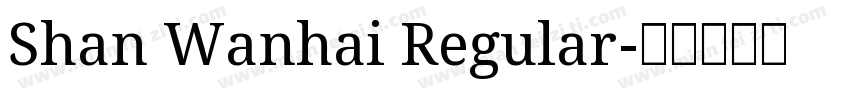 Shan Wanhai Regular字体转换